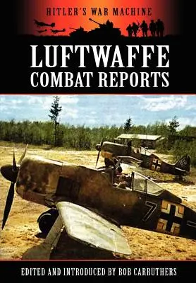 Kampfberichte der Luftwaffe - Luftwaffe Combat Reports