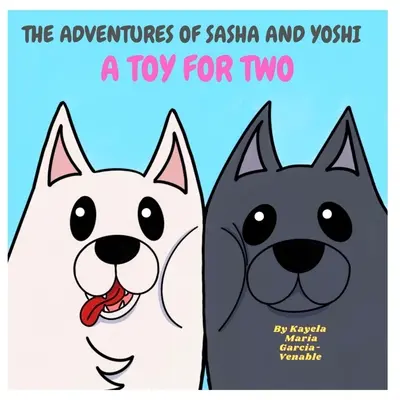 Die Abenteuer von Sasha und Yoshi: Spielzeug für zwei - The Adventures of Sasha and Yoshi: Toy for Two