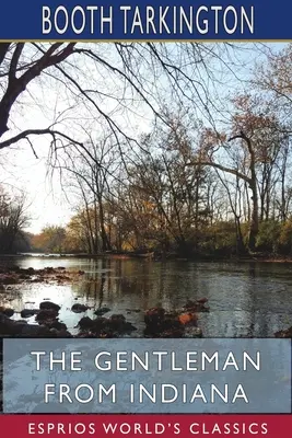 Der Gentleman aus Indiana (Esprios-Klassiker) - The Gentleman from Indiana (Esprios Classics)