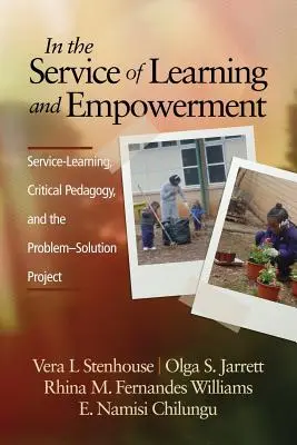 Im Dienst des Lernens und der Befähigung: Service-Learning, kritische Pädagogik und das Problemlösungsprojekt - In the Service of Learning and Empowerment: Service-Learning, Critical Pedagogy, and the Problem-Solution Project