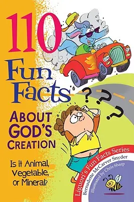 110 wissenswerte Fakten über Gottes Schöpfung: Ist sie tierisch, pflanzlich oder mineralisch? - 110 Fun Facts about God's Creation: Is It Animal, Vegetable, or Mineral?