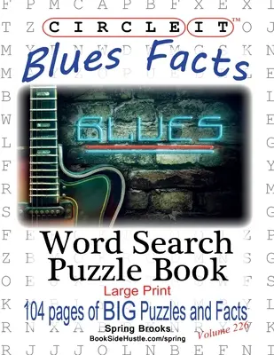 Circle It, Blues Fakten, Wortsuche, Rätselbuch - Circle It, Blues Facts, Word Search, Puzzle Book