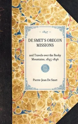 de Smet's Oregon-Missionen - de Smet's Oregon Missions