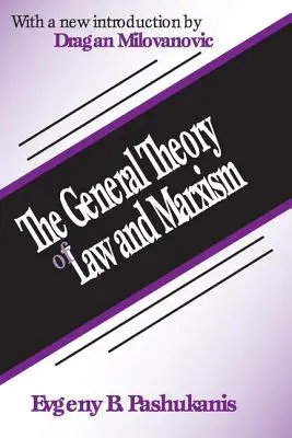 Die allgemeine Theorie des Rechts und des Marxismus - The General Theory of Law and Marxism
