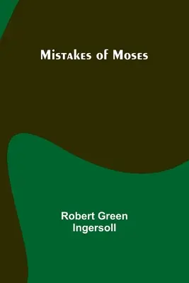 Die Irrtümer des Moses - Mistakes of Moses