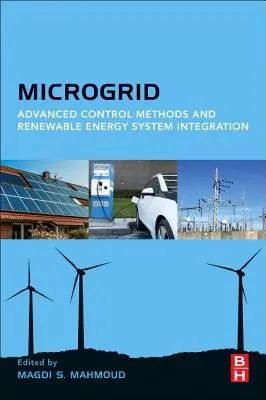 Microgrid: Fortgeschrittene Regelungsmethoden und Integration erneuerbarer Energiesysteme - Microgrid: Advanced Control Methods and Renewable Energy System Integration