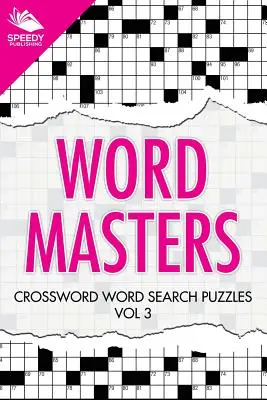 Wortmeister: Kreuzworträtsel Wortsuche Vol. 3 - Word Masters: Crossword Word Search Puzzles Vol 3