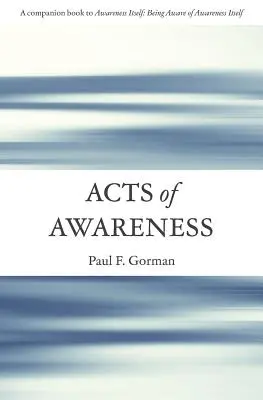 Handlungen des Bewusstseins - Acts of Awareness