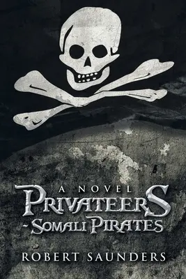Freibeuter - Somalische Piraten - Privateers - Somali Pirates