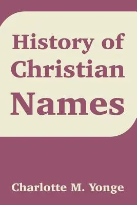 Geschichte der christlichen Namen - History of Christian Names