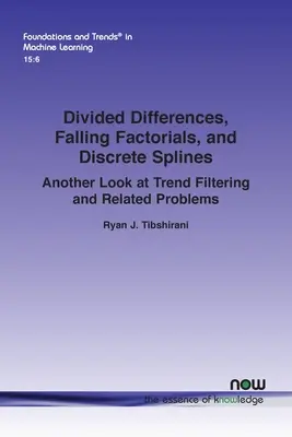 Geteilte Differenzen, fallende Faktorielle und diskrete Splines: Ein weiterer Blick auf Trendfilterung und verwandte Probleme - Divided Differences, Falling Factorials, and Discrete Splines: Another Look at Trend Filtering and Related Problems