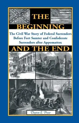 Der Anfang und das Ende: Die Geschichte der Kapitulationen im Bürgerkrieg - The Beginning and the End: The Story of Civil War Surrenders