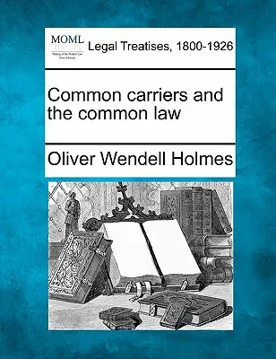 Common Carriers und das Common Law - Common Carriers and the Common Law