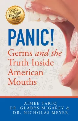 Panik! Keime und die Wahrheit in amerikanischen Mündern - Panic! Germs and the Truth Inside American Mouths