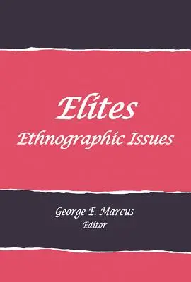Eliten: Ethnographische Fragestellungen - Elites: Ethnographic Issues