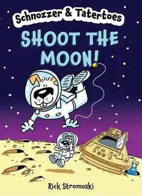 Schnozzer und Tatertoes: Schieß auf den Mond! - Schnozzer & Tatertoes: Shoot the Moon!