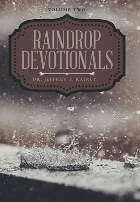 Regentropfen-Andachten: Zweiter Band - Raindrop Devotionals: Volume Two