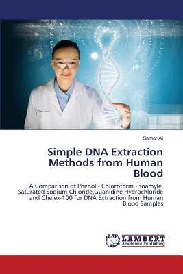 Einfache DNA-Extraktionsmethoden aus menschlichem Blut - Simple DNA Extraction Methods from Human Blood