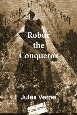 Robur der Eroberer - Robur the Conqueror