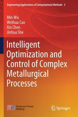 Intelligente Optimierung und Steuerung von komplexen metallurgischen Prozessen - Intelligent Optimization and Control of Complex Metallurgical Processes