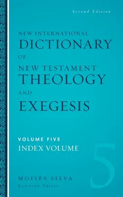 Neues Internationales Wörterbuch der neutestamentlichen Theologie und Exegese (gebunden) - New International Dictionary of New Testament Theology and Exegesis Hardcover