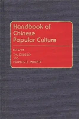 Handbuch der chinesischen Volkskultur - Handbook of Chinese Popular Culture