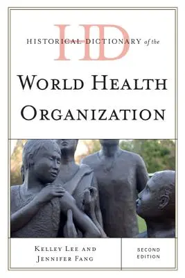 Historisches Wörterbuch der Weltgesundheitsorganisation - Historical Dictionary of the World Health Organization