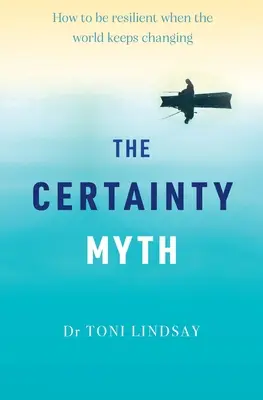 Der Mythos der Gewissheit - The Certainty Myth