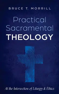 Praktische sakramentale Theologie - Practical Sacramental Theology