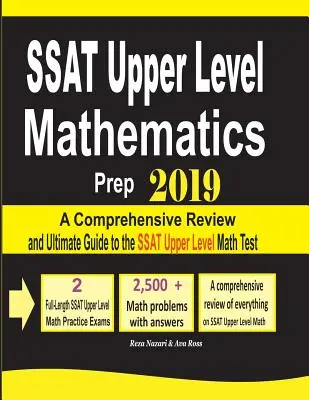 SSAT Upper Level Mathematics Prep 2019: Umfassende Wiederholung und ultimativer Leitfaden für den SSAT Upper Level Math Test - SSAT Upper Level Mathematics Prep 2019: A Comprehensive Review and Ultimate Guide to the SSAT Upper Level Math Test