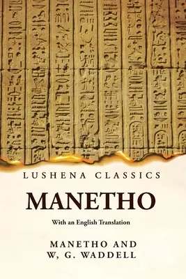 Manetho mit einer englischen Übersetzung - Manetho With an English Translation