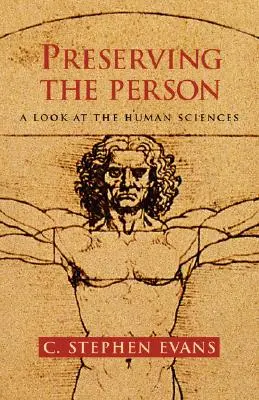 Die Person bewahren: Ein Blick auf die Humanwissenschaften - Preserving the Person: A Look at the Human Sciences