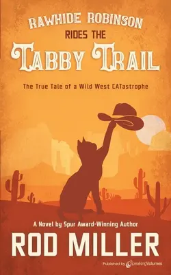 Rawhide Robinson reitet auf dem Tabby Trail - Rawhide Robinson Rides the Tabby Trail