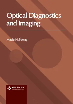 Optische Diagnostik und Bildgebung - Optical Diagnostics and Imaging
