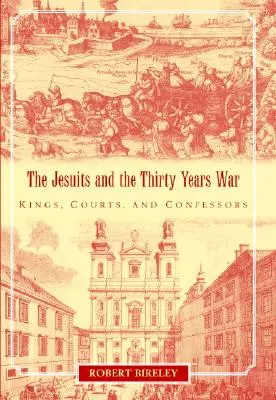 Die Jesuiten und der Dreißigjährige Krieg - The Jesuits and the Thirty Years War