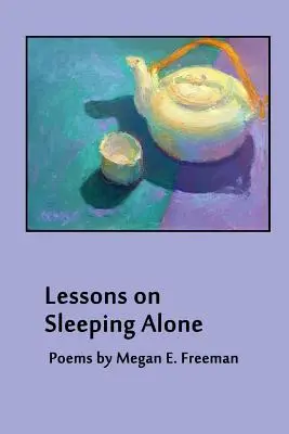 Lektionen über das Alleine-Schlafen - Lessons on Sleeping Alone