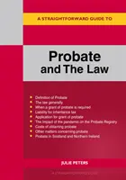 Unkomplizierter Leitfaden für Nachlass und Recht - Überarbeitete Ausgabe 2022 - Straightforward Guide To Probate And The Law - Revised Edition 2022