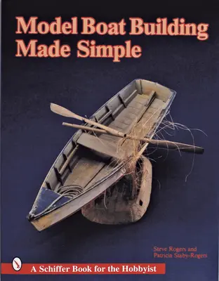 Modellbootbau leicht gemacht - Model Boat Building Made Simple