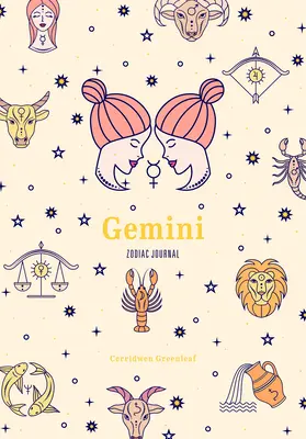 Zwillinge Tierkreiszeichen Journal: Ein niedliches Journal für Tagträumer der Astrologie, Konstellationen und Affirmationen - Gemini Zodiac Journal: A Cute Journal for Daydreamers of Astrology, Constellations, and Affirmations