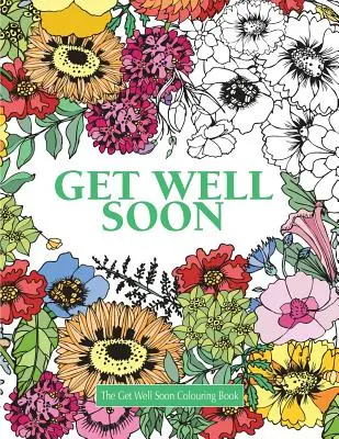 Das Gute-Besserung-Malbuch - The Get Well Soon Colouring Book