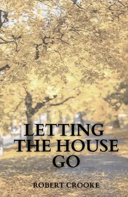 Das Haus loslassen - Letting the House Go