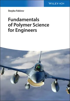 Grundlagen der Polymerwissenschaft für Ingenieure - Fundamentals of Polymer Science for Engineers