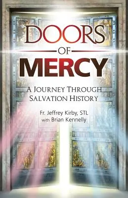 Pforten der Barmherzigkeit: Eine Reise durch die Heilsgeschichte - Doors of Mercy: A Journey Through Salvation History