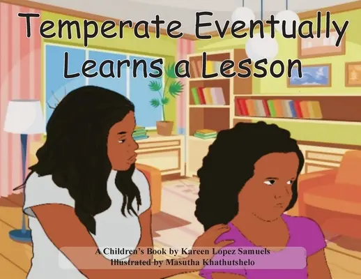 Temperamentvoll lernt schließlich eine Lektion - Temperate Eventually Learns a Lesson