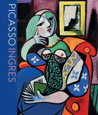 Picasso - Ingres: Von Angesicht zu Angesicht - Picasso Ingres: Face to Face