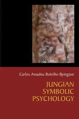 Jungsche Symbolische Psychologie: Die Reise der Humanisierung des Kosmos auf der Suche nach Erleuchtung - Jungian Symbolic Psychology: The Voyage of Humanization of the Cosmos in Search of Enlightenment