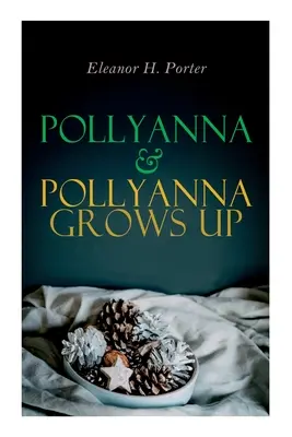 Pollyanna & Pollyanna wird erwachsen: Weihnachtsspezialserie - Pollyanna & Pollyanna Grows Up: Christmas Specials Series