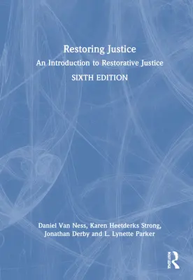 Wiederherstellung der Gerechtigkeit: Eine Einführung in die opferorientierte Justiz - Restoring Justice: An Introduction to Restorative Justice