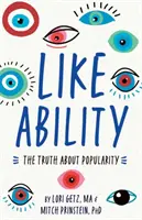 Like Ability: Die Wahrheit über Beliebtheit - Like Ability: The Truth about Popularity