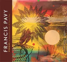 Franz Pavy: Visionen - Francis Pavy: Visions